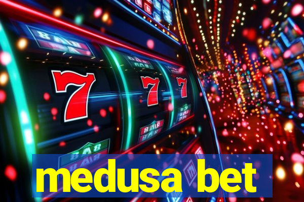 medusa bet